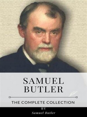 cover image of Samuel Butler &#8211; the Complete Collection